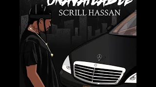 Scrill Hassan - Can't Be Around (Official Audio)