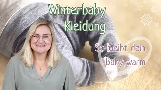 Winterbaby Erstausstattung - Was dem Baby anziehen?