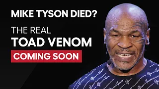 Mike Tyson Says He 'Died' After Smoking Toad Venom | Mike Tyson "The Baddest Man on the Earth"