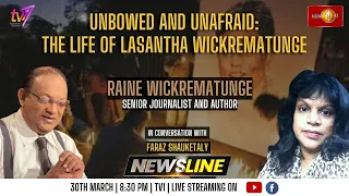 NewslineSL | Unbowed and Unafraid: The life of Lasantha Wickrematunge | 30 Mar 2023 #eng