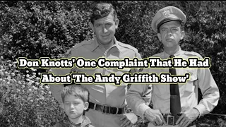 Don Knotts' One Complaint That He Had About 'The Andy Griffith Show'