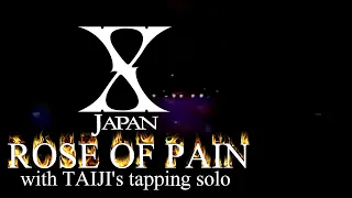 X Japan - Rose Of Pain 【with TAIJI's Tapping solo】 歌詞付