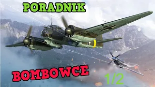 War Thunder - Poradnik #4 - Bombowce Niemieckie (1/2)