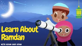 Learn about Ramadan with Adam and Ayan | Ramadan for children| Ramadan Kids Quiz
