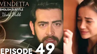 Vendetta  Episode 49 I Urdu Dubbed I Turkish Drama I Kan Cicekleri #kançiçekleri49 I 20 March 2024