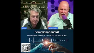 Compliance and AI – Gordon Firemark on AI & ChatGPT for Podcasters