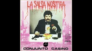 🎧CONJUNTO CASINO - La Salsa Nostra (1979) [📀Calidad SONDOR]