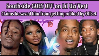 Southside GOES OFF on Lil Uzi Vert~"I had to Save You From Getting Robbed by Offset...#fullbreakdown