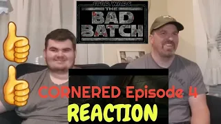 REACTION - The Bad Batch "cornered" Episode 4