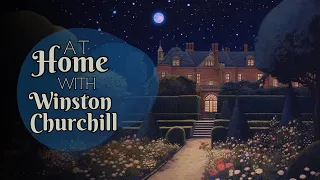 💤 ASMR Relaxing Story | At Home with Winston Churchill | Cozy Sleepy Story