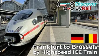Frankfurt to Brussels by Highspeed ICE Train