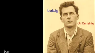 Spoken book: Wittgenstein "On Certainty" | Remarks # 1 – 136