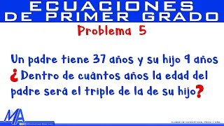 Solución  de problemas con Ecuaciones de Primer Grado | Ejemplo 5