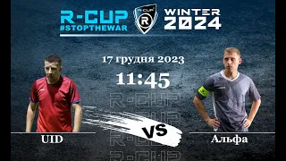 UID 2- 4 Альфа R-CUP XIII #STOPTHEWAR(Регулярний футбольний турнір  м.Києві)