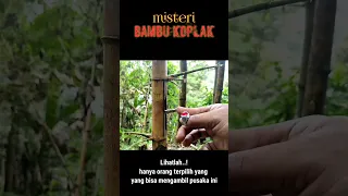 kembalikan pusaka bambu angker