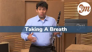 Clarinet Technique 101 - Lesson 7 : Taking A Breath