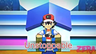 Sia Unstoppable Song - [ Ash V/S Leon ]  || #pokemon #song #sia [ AMV ].