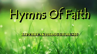 New Hymns Of Faith Album By Lifebreakthrough Music