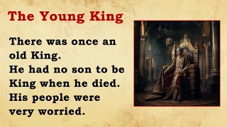 The Young King ⭐ Level 2 ⭐ Learn English Through Story • listening English story practice