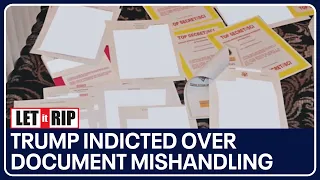 Trump indicted over document mishandling; Mike Duggan for governor? | Let it Rip