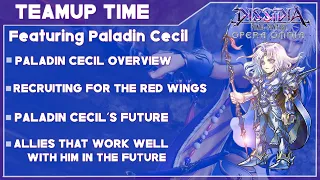 DFFOO GL |  Teamup Time! | Teambuilding Guide Featuring Paladin Cecil