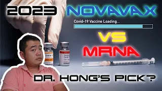 Novavax vs. mRNA 2023, Similarities vs Differences | What's Dr. Hongs' pick for 2023? (Studies)