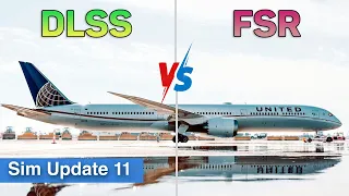 Flight Simulator 2020 - Sim Update 11 | FSR vs DLSS