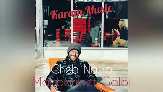 Cheb Nasro - Mahboubet Galbi