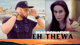 Maz Bonafide | EH THEWA | Official Video | Deedar