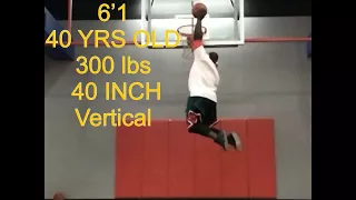 300 lBS 6’1 40 Years Old Dunking Powerlifter! 40 inch Vertical!