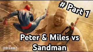 Marvel's Spider-Man 2 (Peter und Miles vs Sandman) #part1