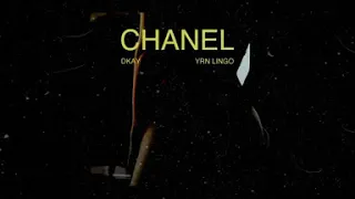 Dkay - Chanel Ft. YRN Lingo (Lyrics)[Official Audio]