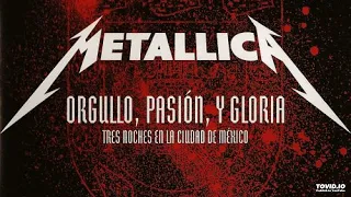 Metallica For Whom The Bell Tolls Live From Orgullo, Pasión, y Gloria (Mexico 2009)