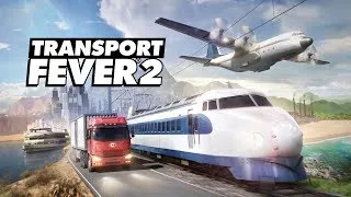 Transport Fever 2 ► Стрим #2