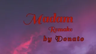 DONATO - Madam Remake (prodby.NosMusic)