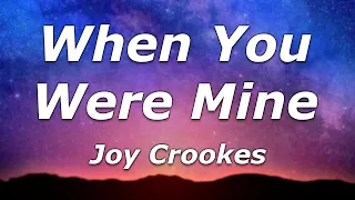 Joy Crookes - When You Were Mine (Lyrics) - "Smile with a Brixton shine"
