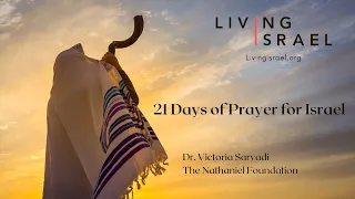 21 Days of Prayer for Israel - Day 3/ 21 Dr. Victoria Sarvadi Isaiah 62