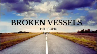 BROKEN VESSELS (Amazing Grace) - Hillsong (Lyrics)