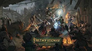 Pathfinder: Kingmaker | Состязание за королевство