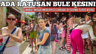 RATUSAN BULE PERJAM DATENG KESINI, CANGGU CENTER BALI SAAT INI