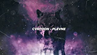 CVRTOON - PLEVNE (EDIT AUDIO)