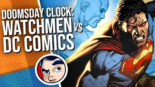 Doomsday Clock: Watchmen VS DC Universe - Full Story | Comicstorian