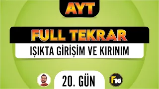 Çift Yarıkta Girişim ve Tek Yarıkta Kırınım | AYT Fizik Full Tekrar Kampı | 20.Gün | #fulltekrar