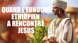 L'EUNUQUE ETHIOPIEN ET SON IMPACT PLANETAIRE | Maryline Orcel