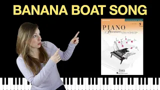 Banana Boat Song (Piano Adventures Level 2B Performance Book)