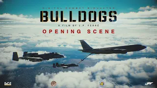 DCS: BULLDOGS - Opening Scene (2023)