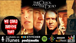 Episode 318- The Quick and the Dead (1995)