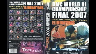 2007 Technics DMC World DJ Championships The Eliminations