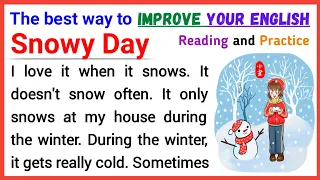 It is a Snowy Day | Learning English Speaking | Level 1 | Listen and Practice