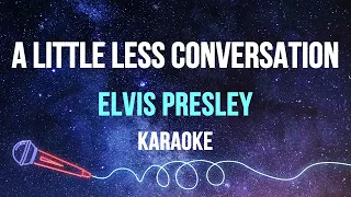 Elvis Presley - A Little Less Conversation (Karaoke)